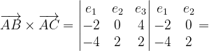 \dpi{120} \overrightarrow{AB}\times \overrightarrow{AC}=\begin{vmatrix} e_{1} &e_{2} & e_{3}\\ -2 &0 &4 \\ -4 & 2& 2 \end{vmatrix}\begin{matrix} e_{1} & e_{2}\\ -2 &0 \\ -4& 2\end{matrix}=